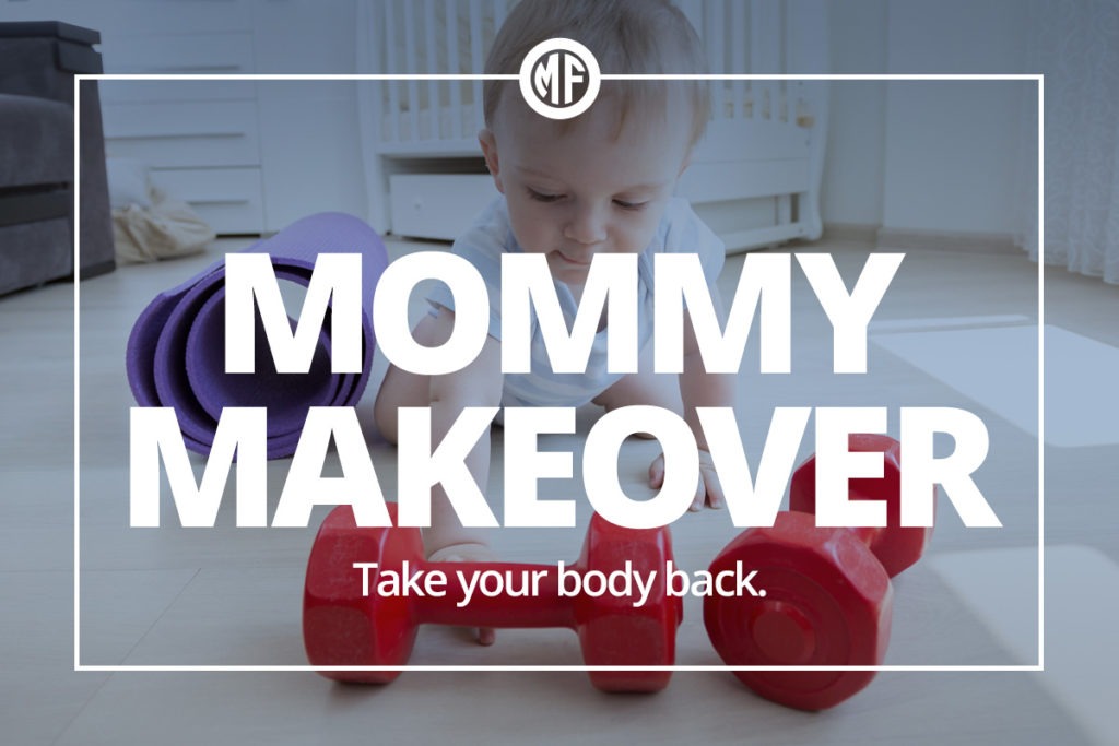 Mommy Makeover Program by McClure Fitness